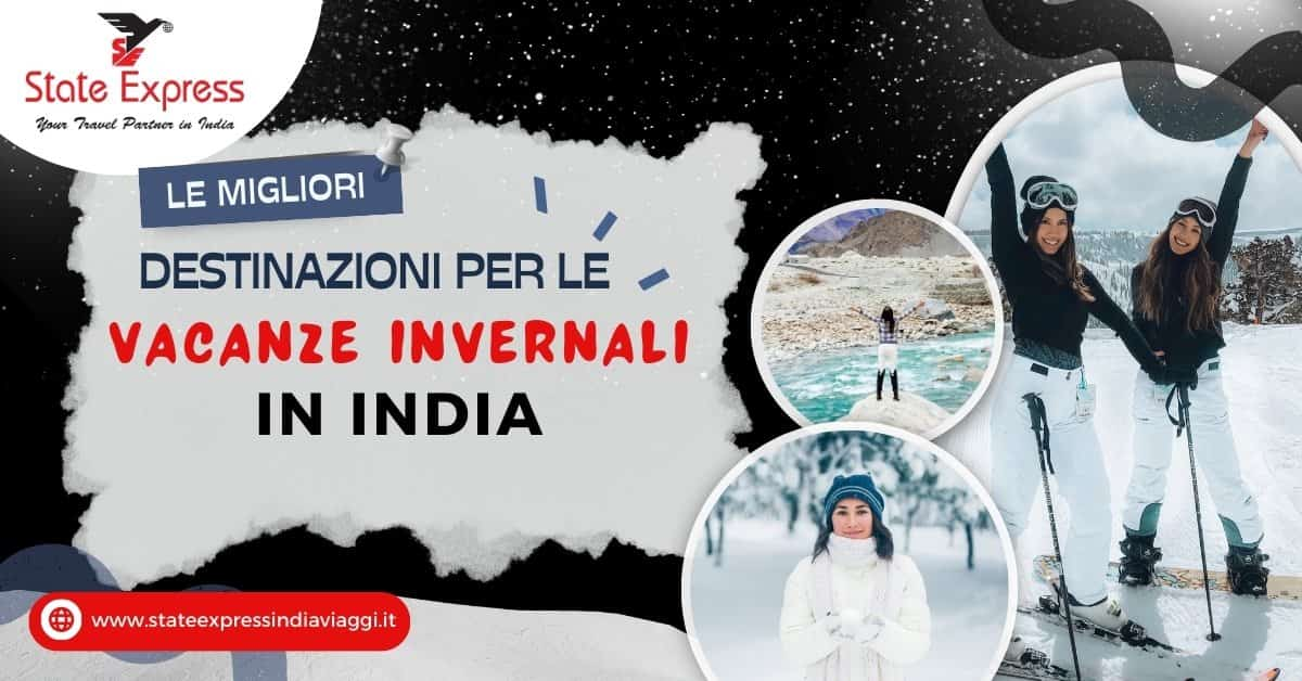 Le Migliori Destinazioni Per Le Vacanze Invernali In India