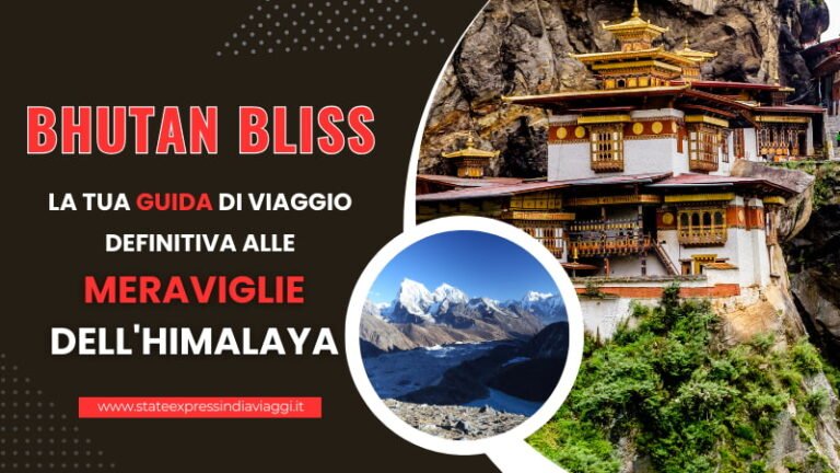 Bhutan Bliss la tua guida di viaggio definitiva alle meraviglie dell'Himalaya